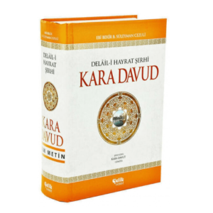 Kara Davud - Delaili Hayrat Şerhi - Çelik Yayınevi