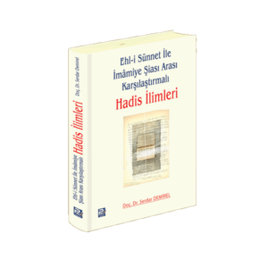 şia hadis usulü ile ehli sünnet hadis usulü karşılaştırması