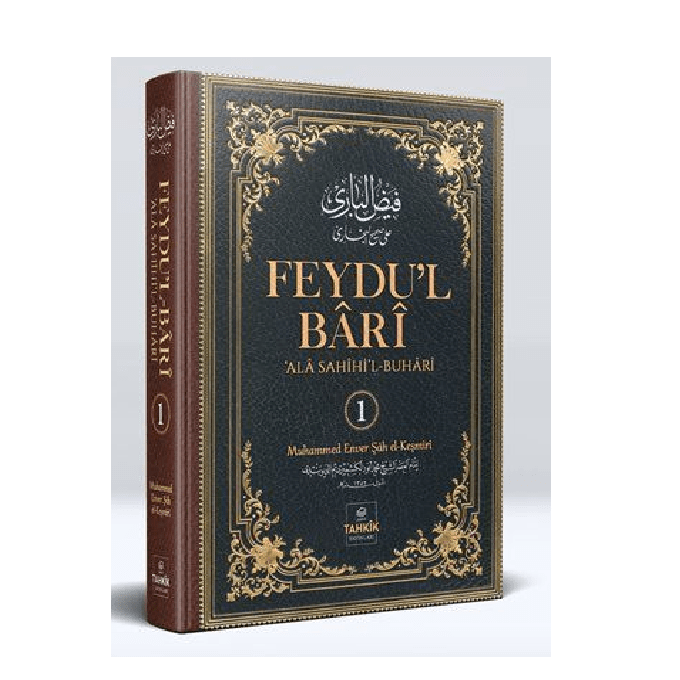 feydul bari tercümesi, buhari şerhi, enver şah el keşmiri, tahkik yayınları