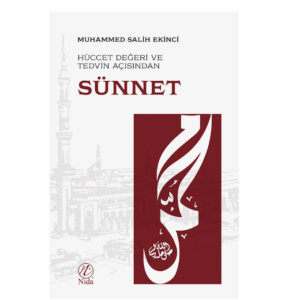 huccet değeri ve tedvin açısından sünnet muhammed salih ekinci nida yayıncılık