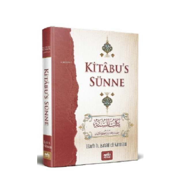 Harb b. İsmail el-Kirmani'nin Kitabüs Sünne isimli değerli kitabı