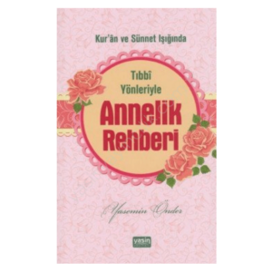 tıbbi yönleriyle annelik rehberi kitabı yasemin önder yasin yayınevi