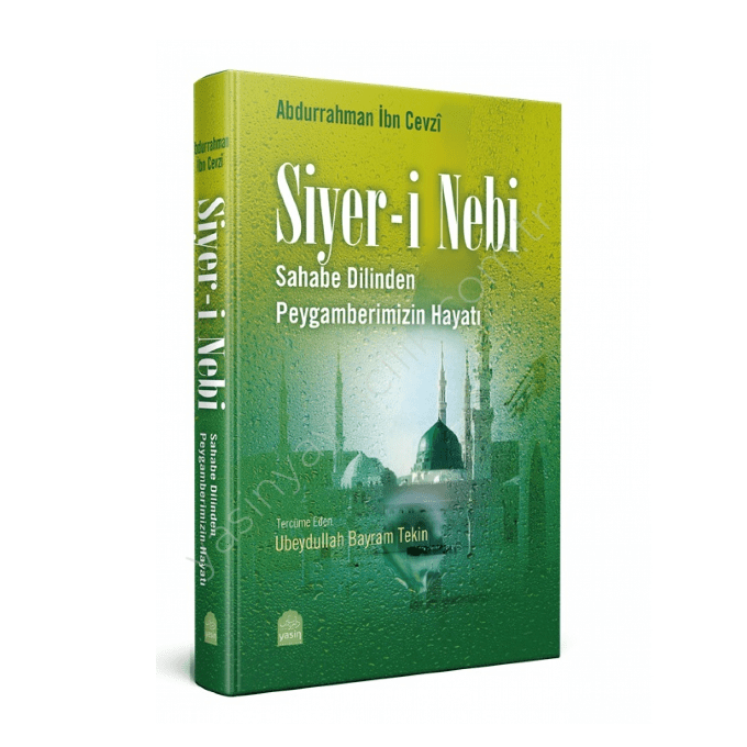 Sahabenin Dilinden Peygamberimizin Hayatı (Siyer-i Nebi) - Abdurrahman İbnül Cevzi Yasin yayınevi