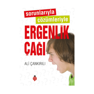 sorunlarıyla çözümleriyle ergenlik çağı kitabı pedagog ali çankırılı, uğur böceği yayınları