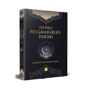 Yasin Yayınevi tarafından basılan Ubeydullah Bayram Tekin'in Tefsirli Peygamberler Tarihi kitabı