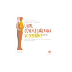 uyku ve güvenli bağlanma ve bebeğiniz sinem özen canbolat